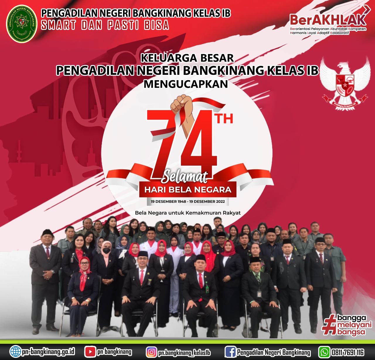 Keluarga Besar Pengadilan Negeri Bangkinang Kelas IB mengucapkan Selamat Hari Bela Negara 19 Desember 2022. Dengan Tema Bela Negara untuk Kemakmuran Rakyat.
